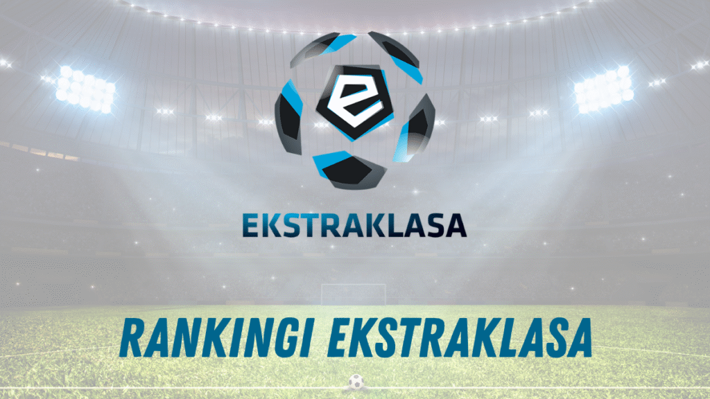Rankingi Ekstraklasa